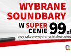 Promocja: zestaw TV + soundbar w świetnej cenie!